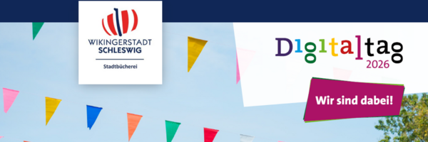 Digitaltag 2026 in Schleswig: Digitale Technologien entdecken, ausprobieren und mitgestalten, am 26.06.2026 in der Stadtbücherei